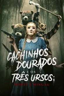 Cachinhos Dourados e os Três Ursos: Morte e Mingau (2024)