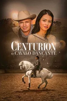 Centurion: O Cavalo Dançante (2023)