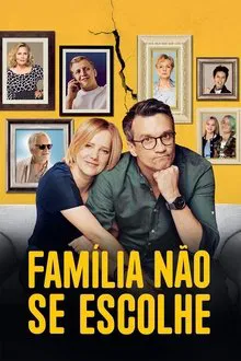 Pôster do filme Família Não Se Escolhe (2022)