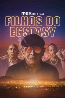 Pôster do filme Filhos do Ecstasy (2025)