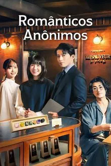 Românticos Anônimos 1ª Temporada (2025)